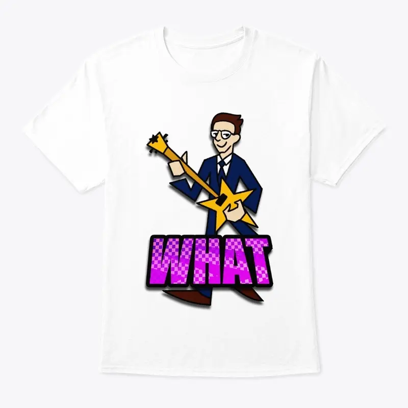 The What - Mashup Week Shirt